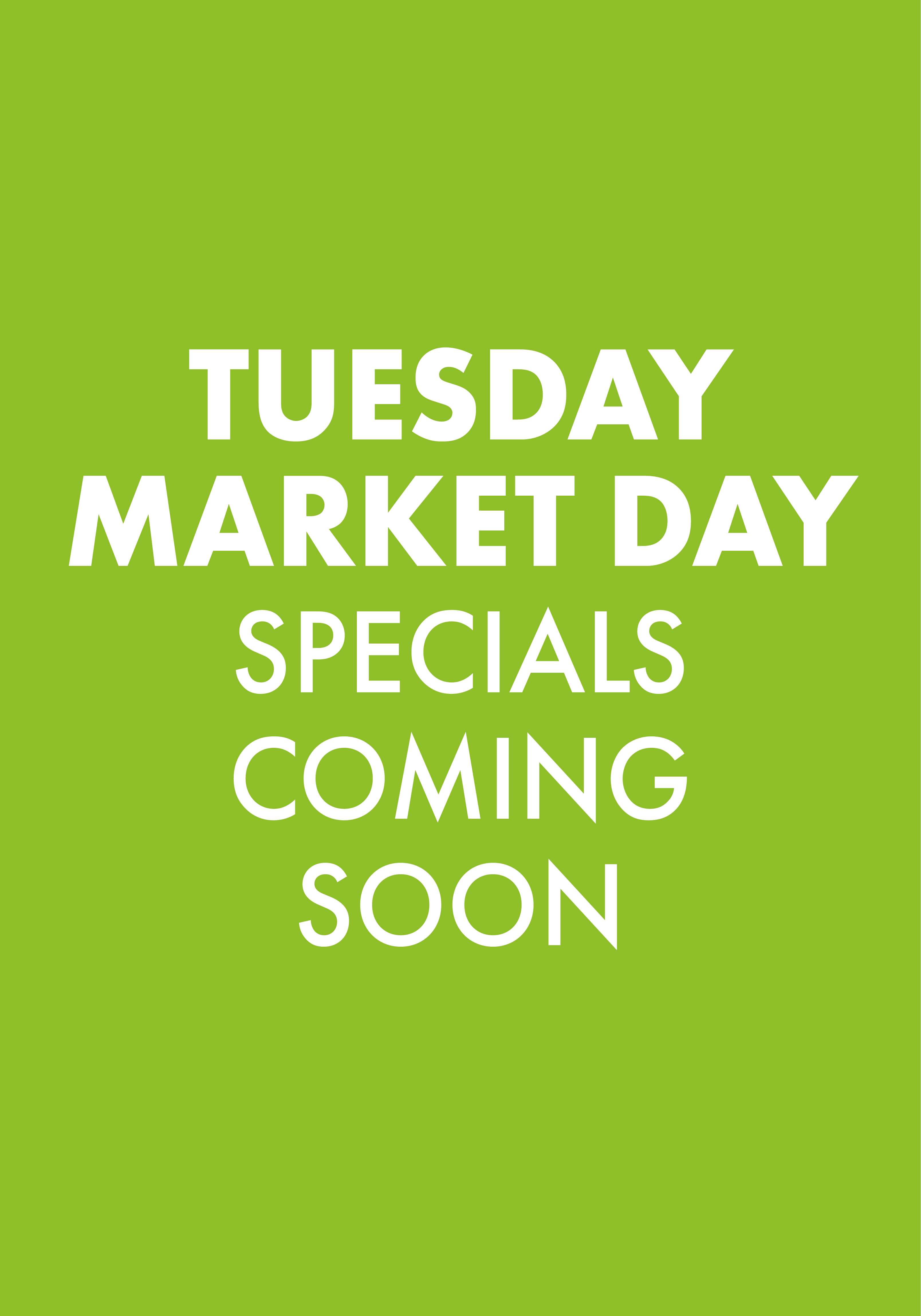 Tuesday Market Day<br > Coming Soon <br/>